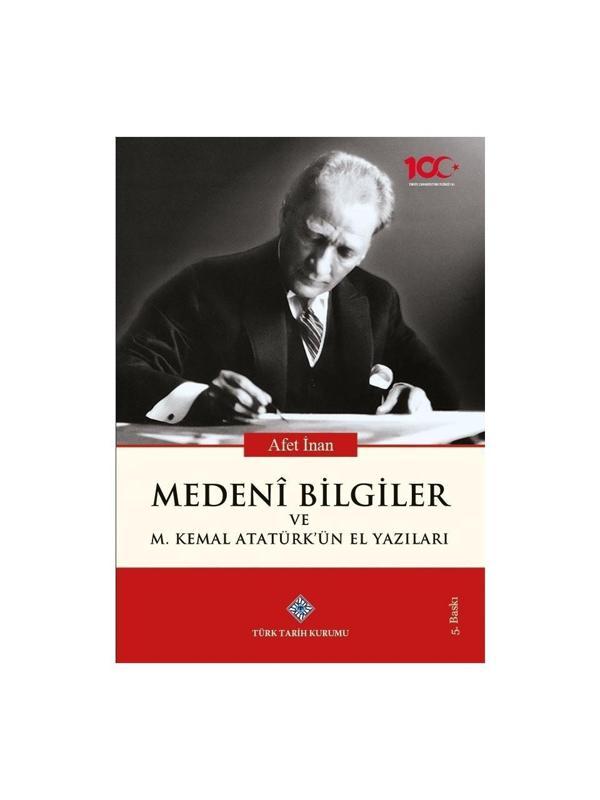 Medeni Bilgiler ve Mustafa Kemal Atatürk'ün El Yazıları - Türk Tarih Kurumu Yayınları - Image 1