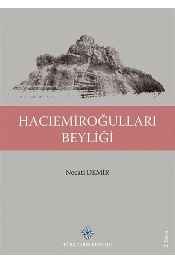 Türk Tarih Kurumu Hacıemiroğulları Beyliği - Türk Tarih Kurumu Yayınları - Image 1