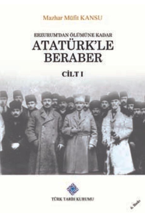 Türk Tarih Kurumu Yayınları Erzurum'Dan Ölümüne Kadar Atatürk'Le Beraber 2 Cilt/Mazhar Müfit Kansu - Türk Tarih Kurumu Yayınları - Image 1