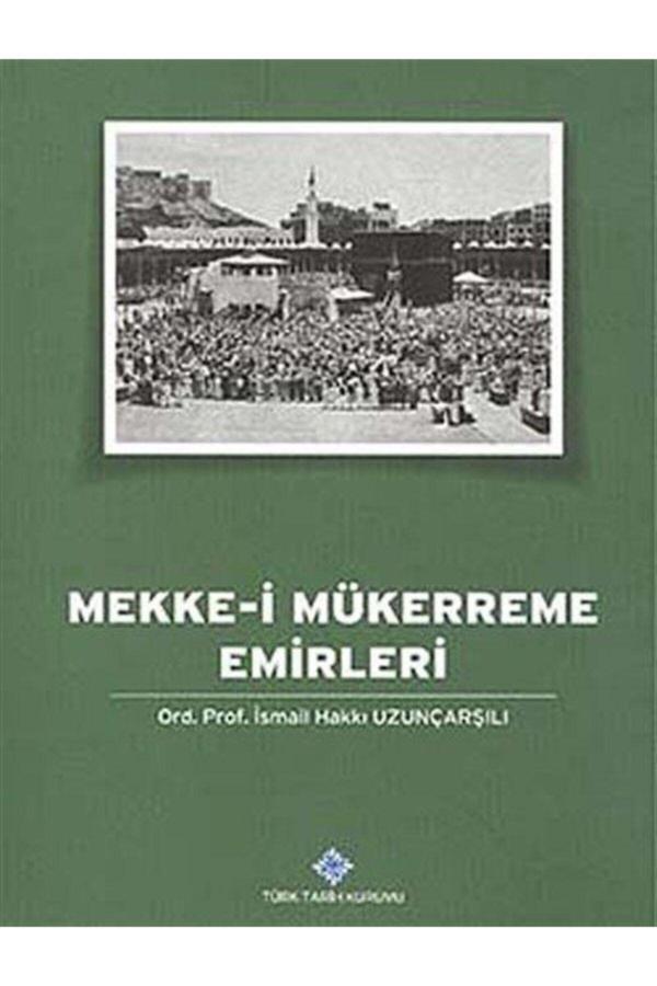 Türk Tarih Kurumu Yayınları Mekke-İ Mükerreme Emirleri - Türk Tarih Kurumu Yayınları - Image 1