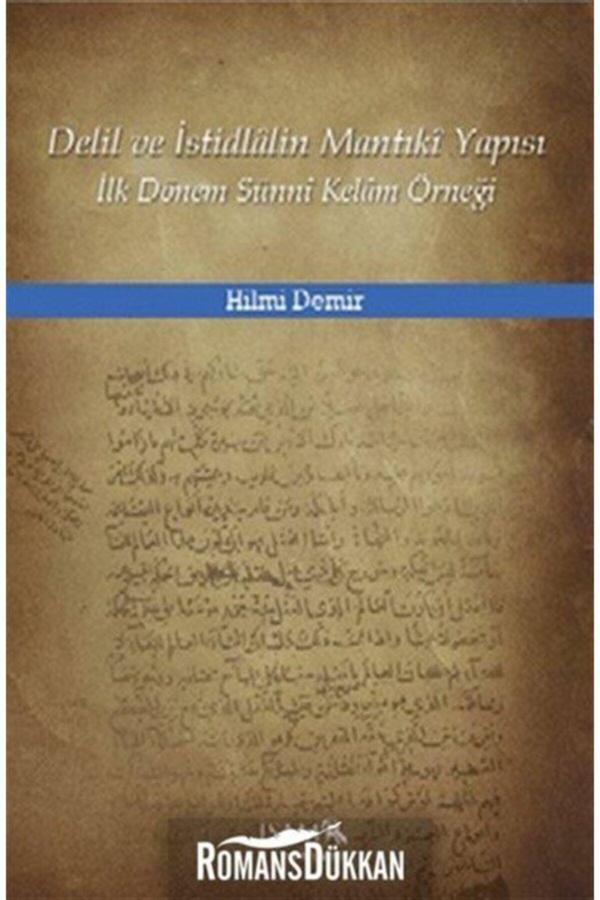 İsam Yayınları Delil Ve İstidlalin Mantıki Yapısı İlk Dönem Sunni Kelam Örneği - İsam Yayınları - Image 1