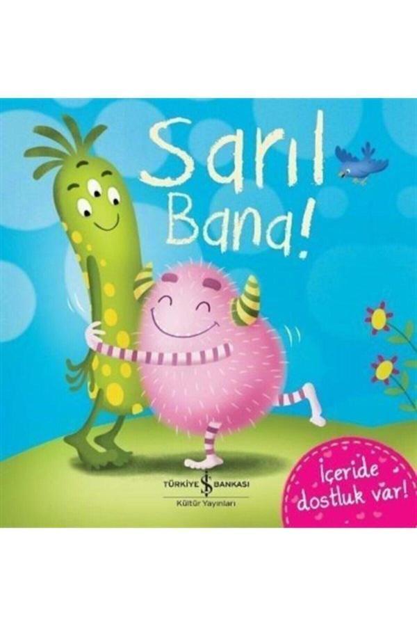 İş Bankası Kültür Yayınları Sarıl Bana! - İş Bankası Kültür Yayınları - Image 1