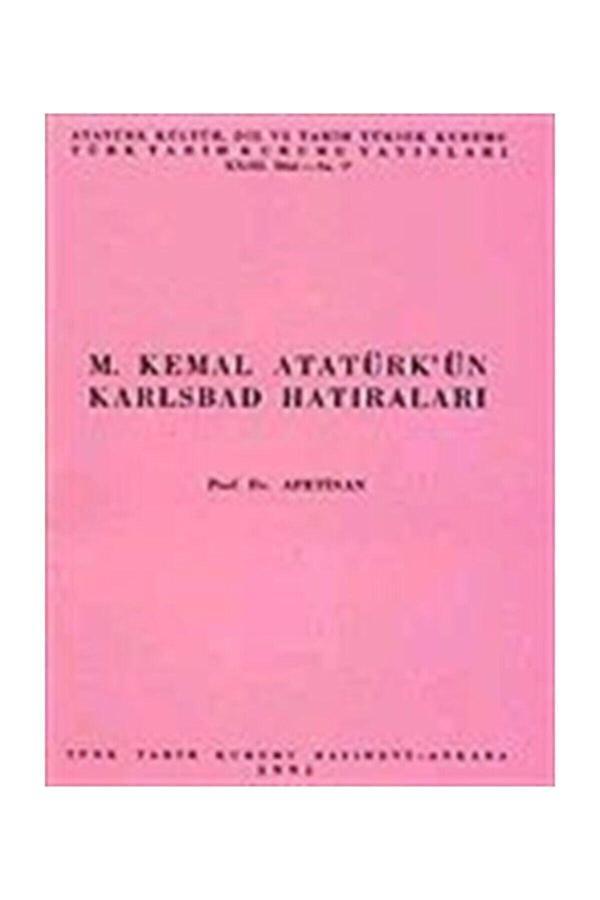 Türk Tarih Kurumu Yayınları M. Kemal Atatürk'Ün Karlsbad Hatıraları - Türk Tarih Kurumu Yayınları - Image 1