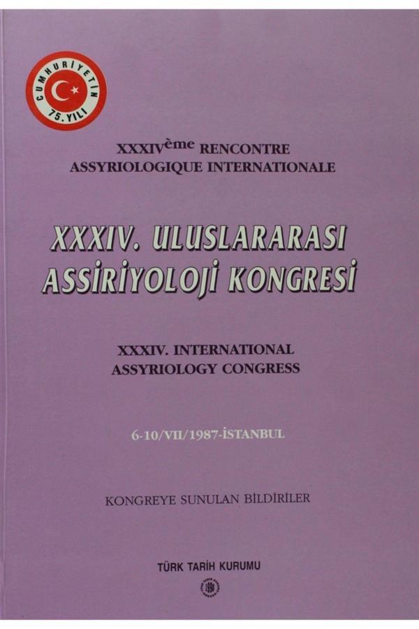 Türk Tarih Kurumu Yayınları 34. Uluslararası Assiriyoloji Kongresi - Kolektif - Türk Tarih Kurumu Yayınları - Image 1