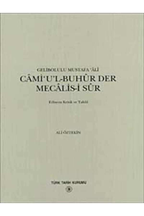 Türk Tarih Kurumu Yayınları Cami'U'L - Buhur Der Mecalis-İ Sur - Gelibolulu Mustafa Ali - Türk Tarih Kurumu Yayınları - Image 1