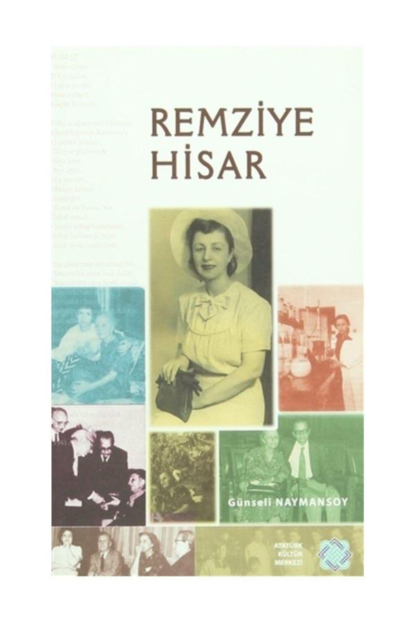 Atatürk Kültür Merkezi Yayınları Remziye Hisar - Günseli Naymansoy - Atatürk Kültür Merkezi Yayınları - Image 1
