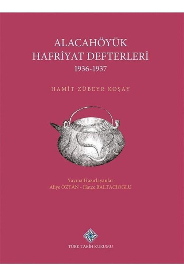 Türk Tarih Kurumu Alacahöyük Hafriyatı Defterleri (1936-1937) - Türk Tarih Kurumu Yayınları - Image 1