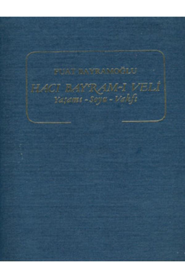 Türk Tarih Kurumu Yayınları Hacı Bayram-I Veli Cilt 1-2 (Takım) Fuat Bayramoğlu - Türk Tarih Kurumu Yayınları - Image 1
