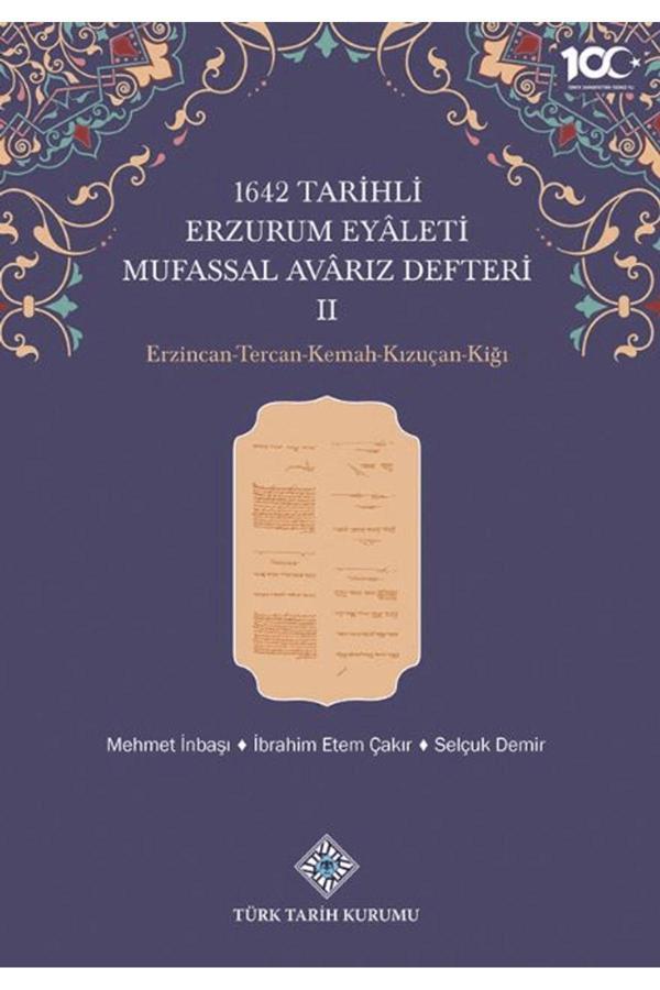 Türk Tarih Kurumu Yayınları 1642 Tarihli Erzurum Eyaleti Mufassal Avarız Defteri Iı / 9789751758200 - Türk Tarih Kurumu Yayınları - Image 1
