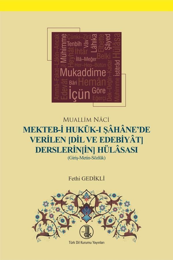 Türk Dil Kurumu Yayınları Mekteb-İ Hukuk-I Şahane'De Verilen (Dil Ve Edebiyat Derslerinin) Hülasası - Türk Dil Kurumu Yayınları - Image 1