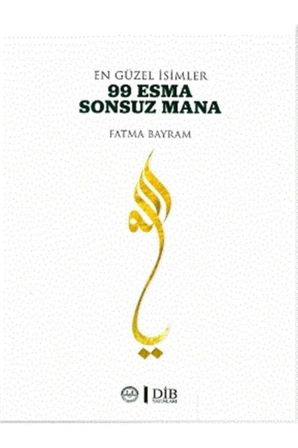 Türkiye Diyanet Vakfı Yayınları Allah In - En Güzel Isimler 99 Esma Sonsuz Mana - Fatma Bayram - Türkiye Diyanet Vakfı Yayınları - Image 1