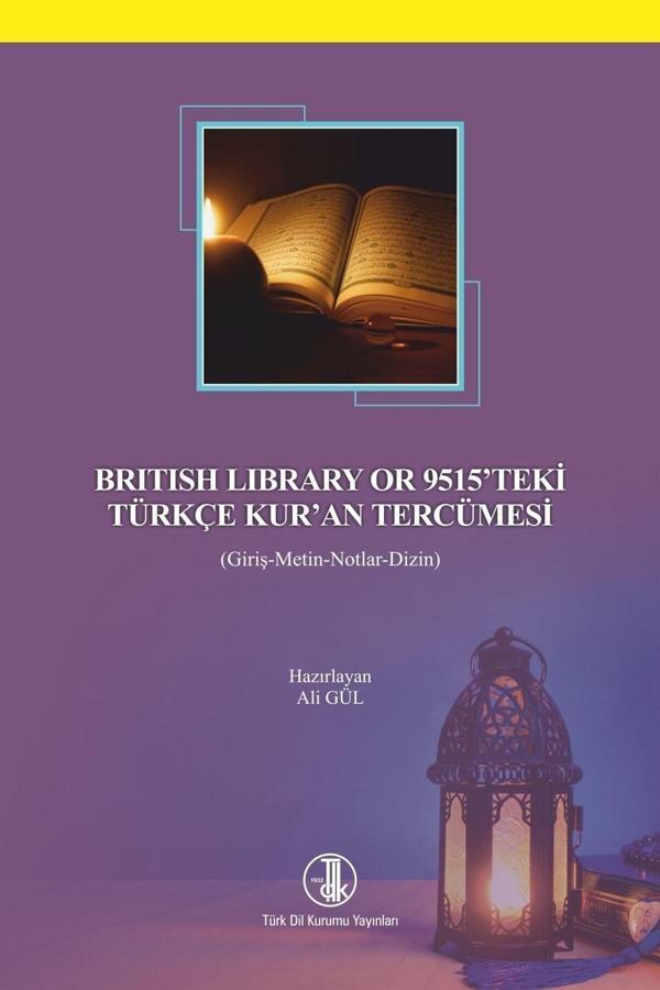 Türk Dil Kurumu Yayınları British Library Or 9515'Teki Türkçe Kur'An Tercümesi - Ali Gül - Türk Dil Kurumu Yayınları - Image 1