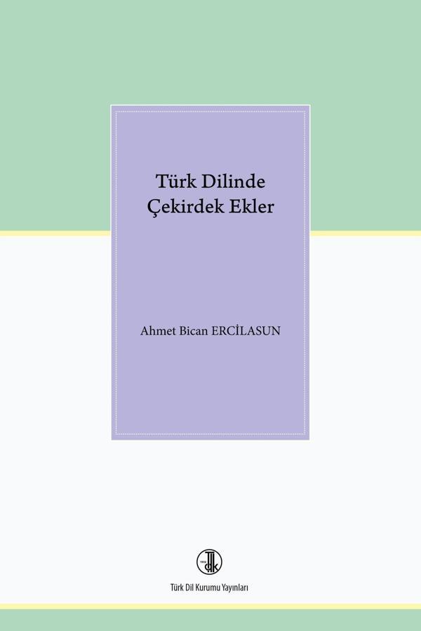 Türk Dil Kurumu Yayınları Türk Dilinde Çekirdek Ekler, 2022 . - Türk Dil Kurumu Yayınları - Image 1