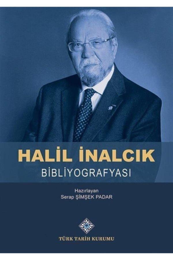 Türk Tarih Kurumu Halil Inalcık Bibliyografyası - Türk Tarih Kurumu Yayınları - Image 1
