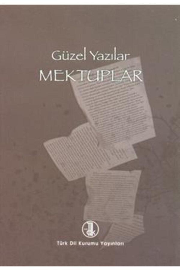 Türk Dil Kurumu Yayınları Güzel Yazılar - Mektuplar / Kolektif / / 9789751609120 - Türk Dil Kurumu Yayınları - Image 1