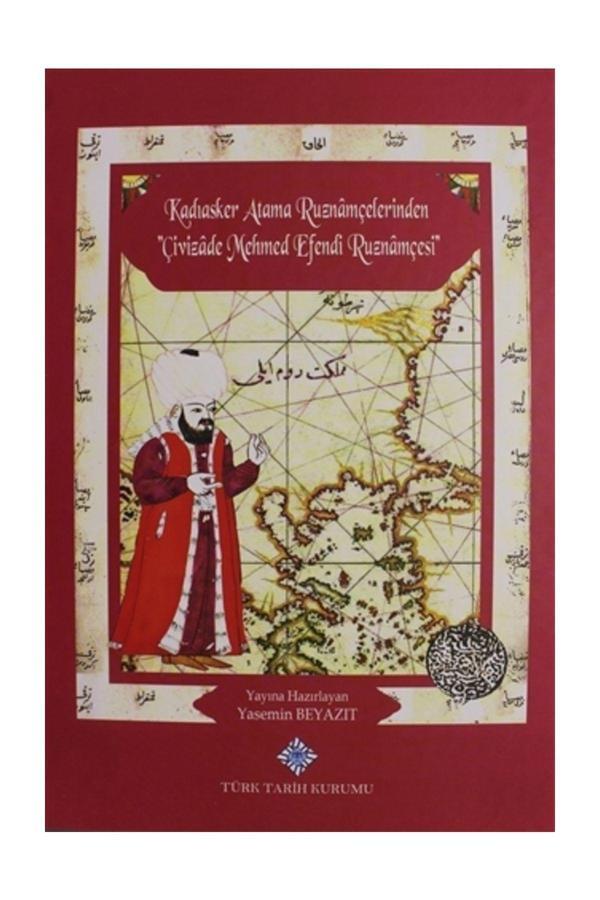 Türk Tarih Kurumu Yayınları Çivizade Mehmed Efendi Ruznamçesi - Türk Tarih Kurumu Yayınları - Image 1