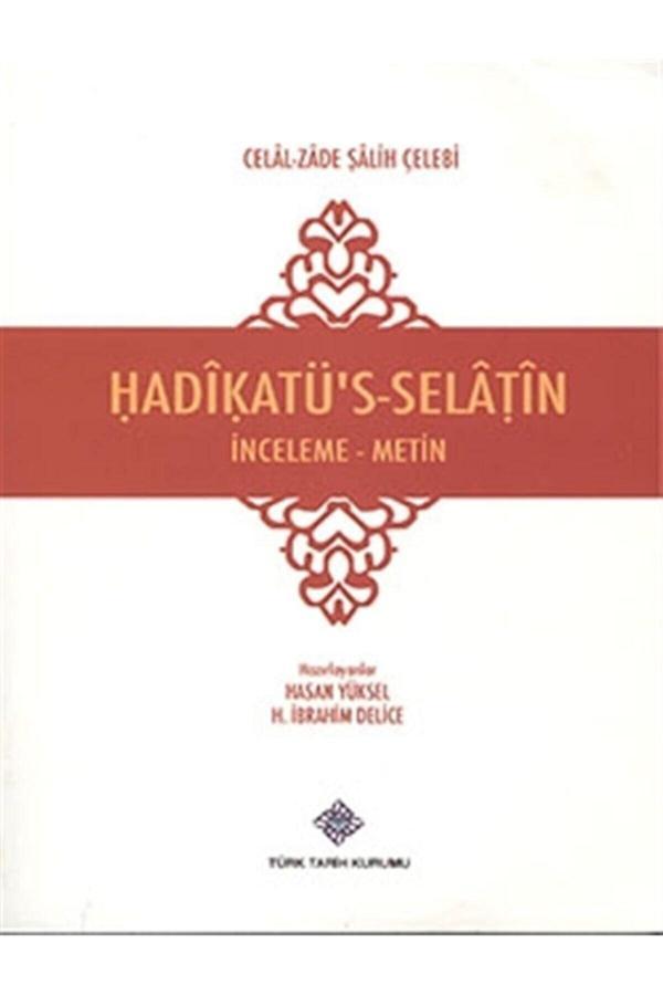 Türk Tarih Kurumu Yayınları Hadikatü'S-Selatin - Türk Tarih Kurumu Yayınları - Image 1