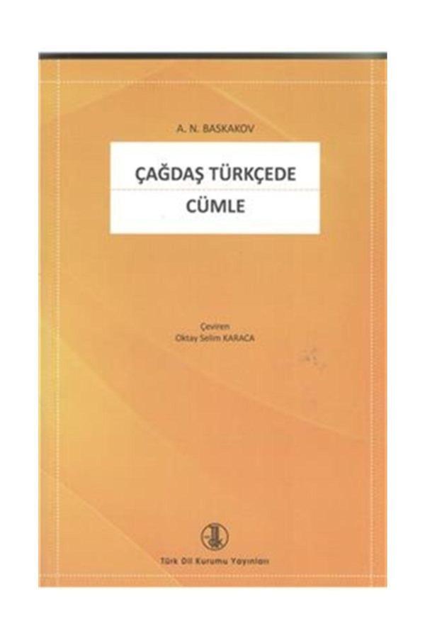 Türk Dil Kurumu Yayınları Çağdaş Türkçede Cümle - N. A. Baskakov 9789751633484 - Türk Dil Kurumu Yayınları - Image 1