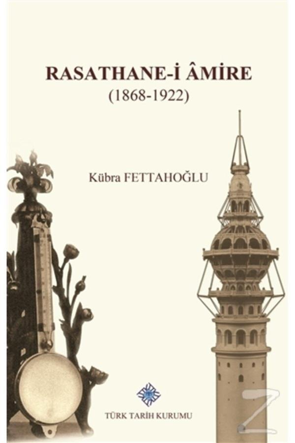 Türk Tarih Kurumu Yayınları Rasathane I Amire (1868 1922) - Türk Tarih Kurumu Yayınları - Image 1