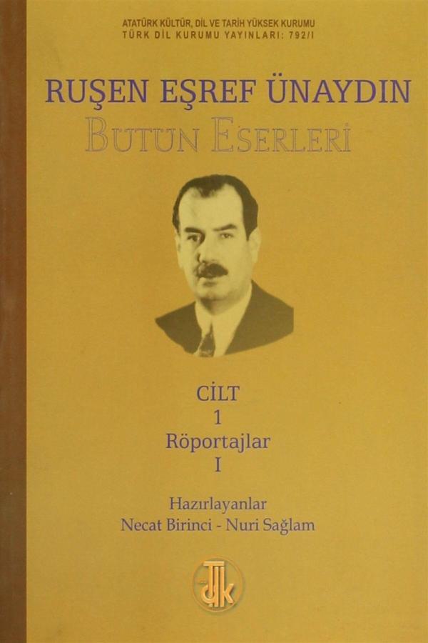 Türk Dil Kurumu Yayınları Ruşen Eşref Ünaydın Bütün Eserleri (14 Cilt Takım) - Necat Birinci,Nuri Sağlam - Türk Dil Kurumu Yayınları - Image 1