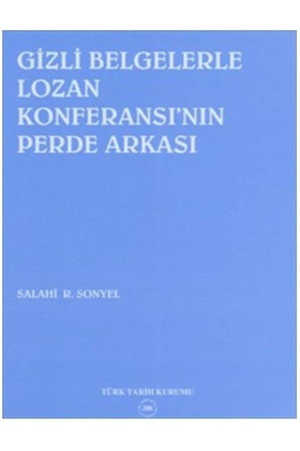 Türk Tarih Kurumu Yayınları Gizli Belgelerle Lozan Konferansı'Nın Perde Arkası(Ciltli) - Türk Tarih Kurumu Yayınları - Image 1