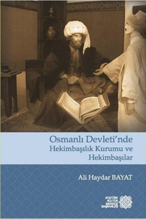 Atatürk Araştırma Merkezi Osmanlı Devleti’Nde Hekimbaşılık Kurumu Ve Hekimbaşılar/Mürşid (Göz Hastalıkları) 2 Kitap Set - Atatürk Araştırma Merkezi - Image 1