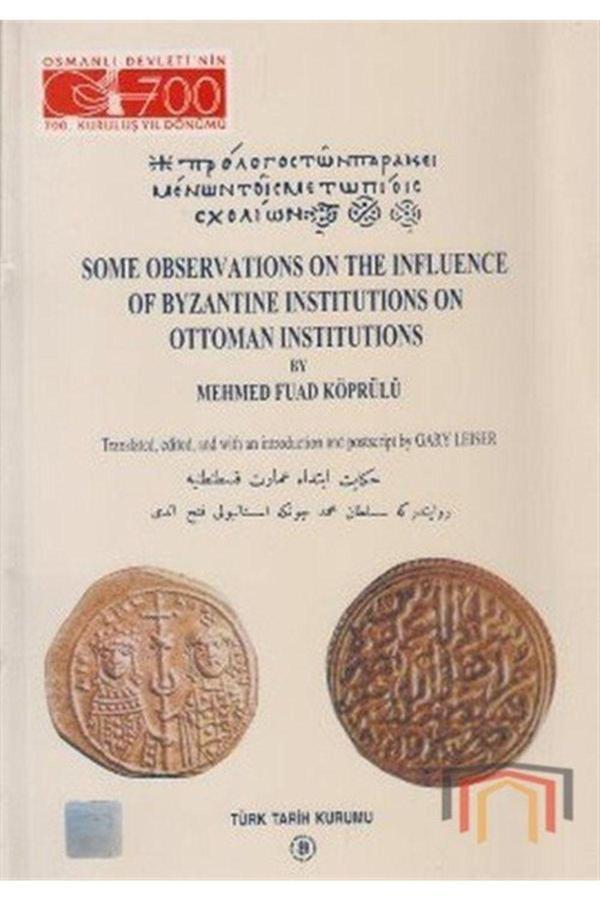 Türk Tarih Kurumu Yayınları Some Observations On The Influence Of Byzantine Institutions On Ottoman Institutions - Türk Tarih Kurumu Yayınları - Image 1