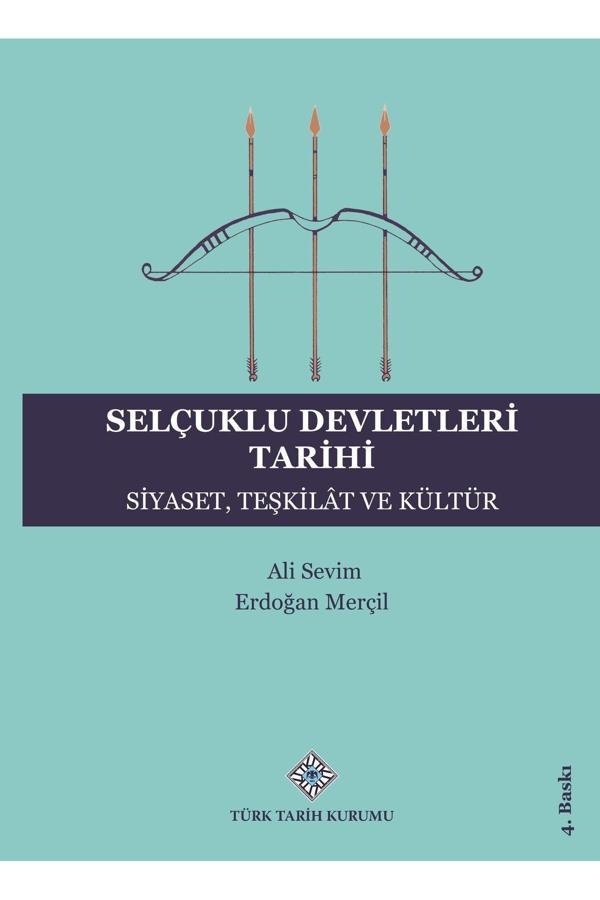 Türk Tarih Kurumu Yayınları Selçuklu Devletleri Tarihi - Siyaset, Teşkilât Ve Kültür / 4 . Baskı - Ali Sevim /Erdoğan Merçil - Türk Tarih Kurumu Yayınları - Image 1