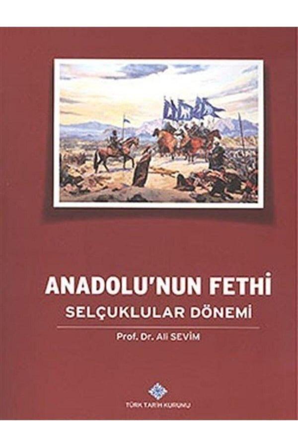 Türk Tarih Kurumu Yayınları Anadolu'Nun Fethi Selçuklular Dönemi - Türk Tarih Kurumu Yayınları - Image 1