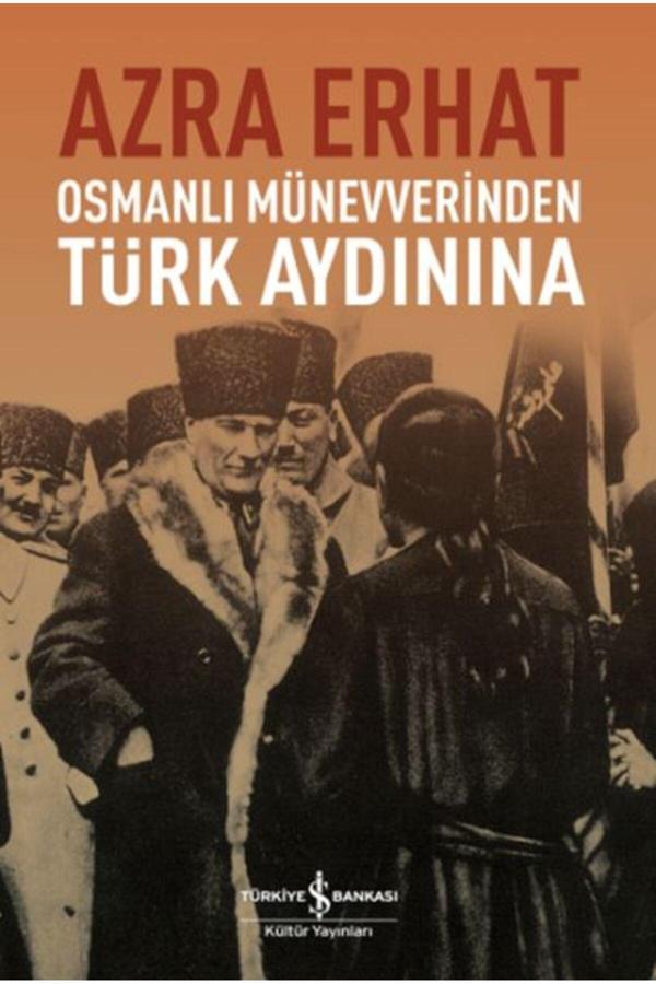 İş Bankası Kültür Yayınları Osmanlı Münevverinden Türk Aydınına - İş Bankası Kültür Yayınları - Image 1