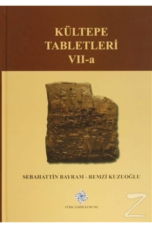 Türk Tarih Kurumu Yayınları Kültepe Tabletleri 7 A (Ciltli) - Türk Tarih Kurumu Yayınları - Image 1