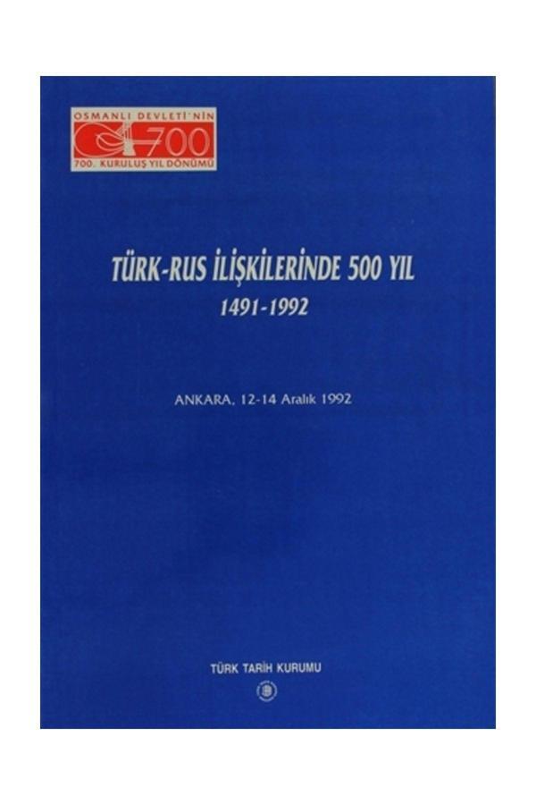 Türk Tarih Kurumu Yayınları Türk - Rus İlişkilerinde 500 Yıl 1491 - 1992 - Türk Tarih Kurumu Yayınları - Image 1
