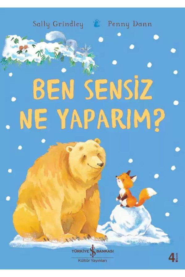 Türkiye İş Bankası Kültür Yayınları *Ben Sensiz Ne Yaparım ?* - İş Bankası Kültür Yayınları - Image 1