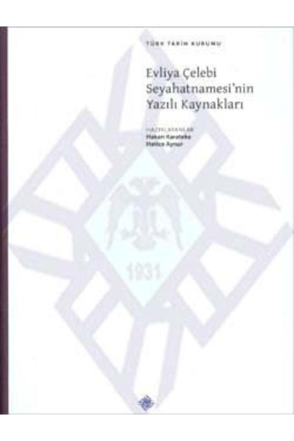 Türk Tarih Kurumu Yayınları Evliya Çelebi Seyahatnamesi`Nin Yazılı Kaynakları, 2012 - Türk Tarih Kurumu Yayınları - Image 1
