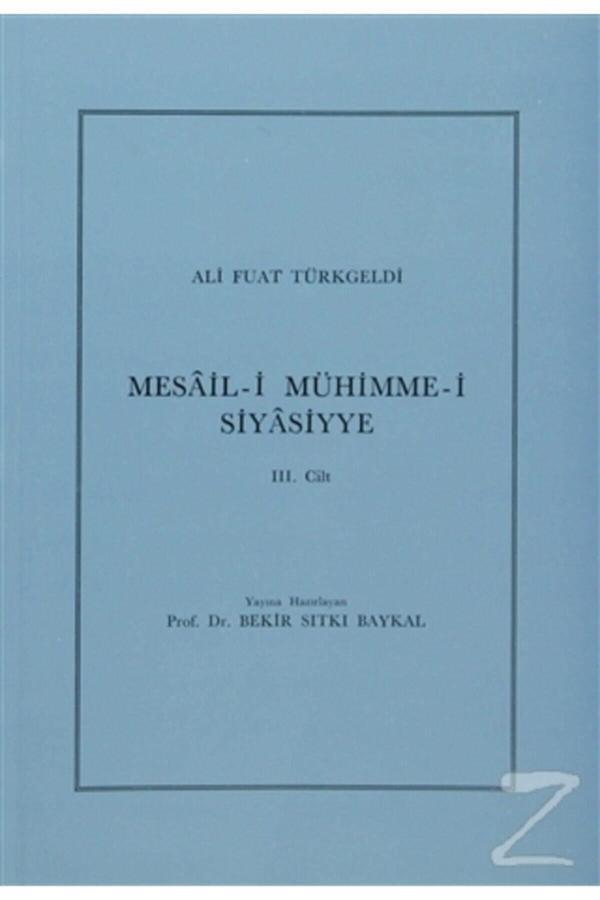 Türk Tarih Kurumu Yayınları Mesail I Mühimme I Siyasiyye Cilt: 3 - Türk Tarih Kurumu Yayınları - Image 1