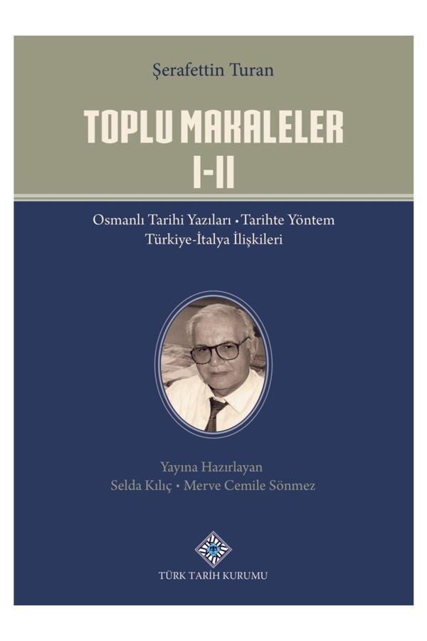 Türk Tarih Kurumu Yayınları Toplu Makaleler Osmanlı Tarihi Yazıları - Türkiye-İtalya İlişkileri+Azimi Tarihi Hediye - Türk Tarih Kurumu Yayınları - Image 1