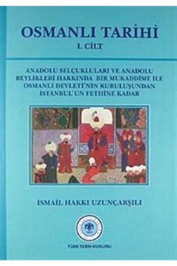 Türk Tarih Kurumu Yayınları Osmanlı Tarihi (1.Cilt) - Türk Tarih Kurumu Yayınları - Image 1