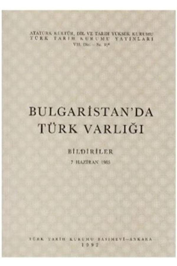 Türk Tarih Kurumu Yayınları Bulgaristan’Da Türk Varlığı / Kolektif / / 9789751604532 - Türk Tarih Kurumu Yayınları - Image 1