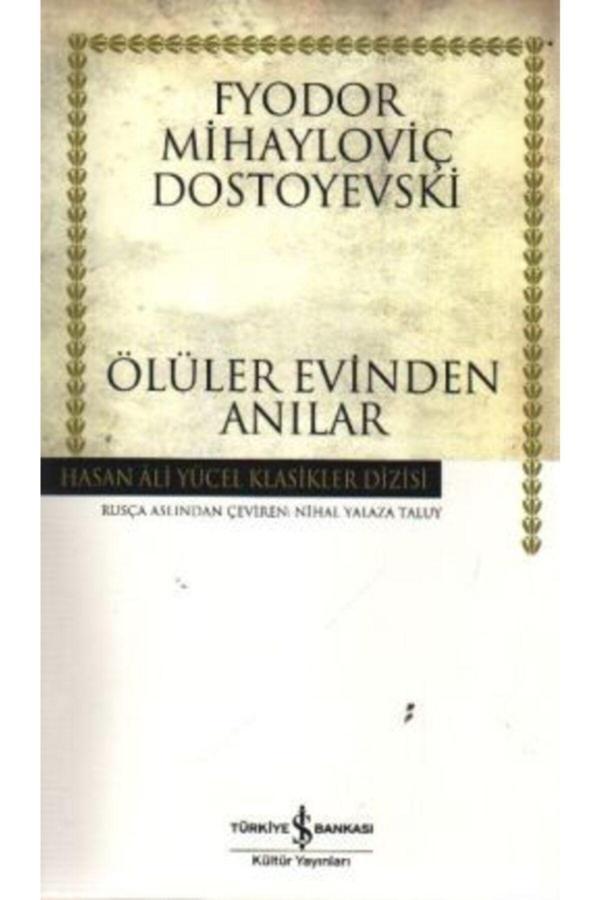 İş Bankası Kültür Yayınları Ölüler Evinden Anılar / - İş Bankası Kültür Yayınları - Image 1