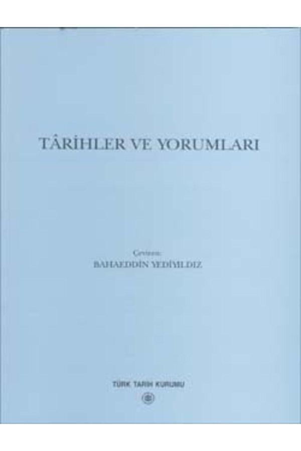 Türk Tarih Kurumu Yayınları Tarihler Ve Yorumları - Türk Tarih Kurumu Yayınları - Image 1