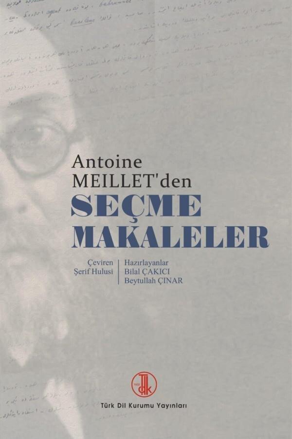 Türk Dil Kurumu Yayınları Antoine Meillet'Den Seçme Makaleler - Bilal Çakıcı 9789751747174 - Türk Dil Kurumu Yayınları - Image 1