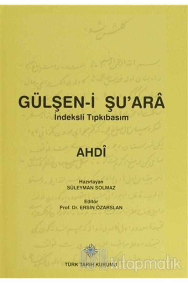 Türk Tarih Kurumu Yayınları Gülşen I Şu'Ara (İndeksli Tıpkıbasım) (Ciltli) - Türk Tarih Kurumu Yayınları - Image 1