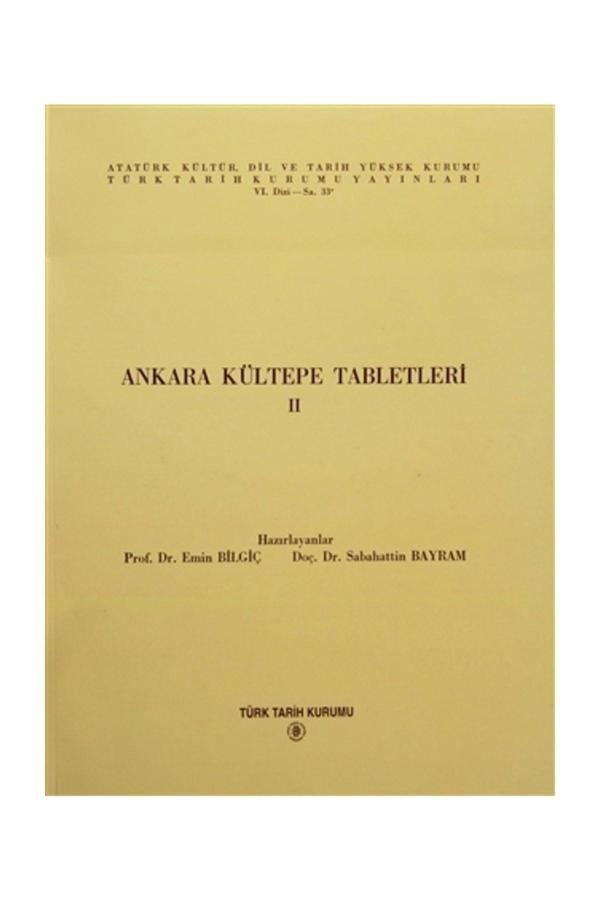 Türk Tarih Kurumu Yayınları Ankara Kültepe Tabletleri 2 - Emin Bilgiç Sabahattin Bayram - Türk Tarih Kurumu Yayınları - Image 1