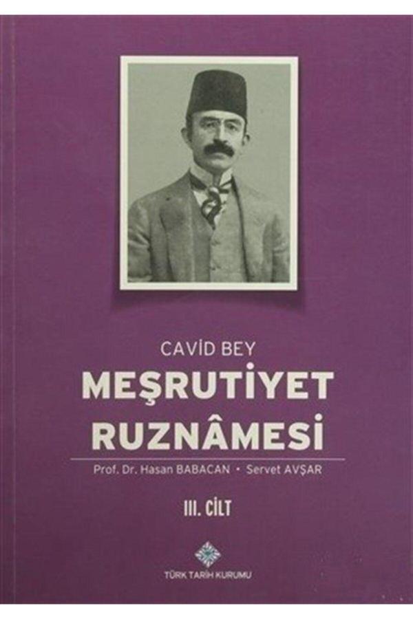 Türk Tarih Kurumu Yayınları Meşrutiyet Ruznamesi Cavid Bey 3.Cilt - Türk Tarih Kurumu Yayınları - Image 1