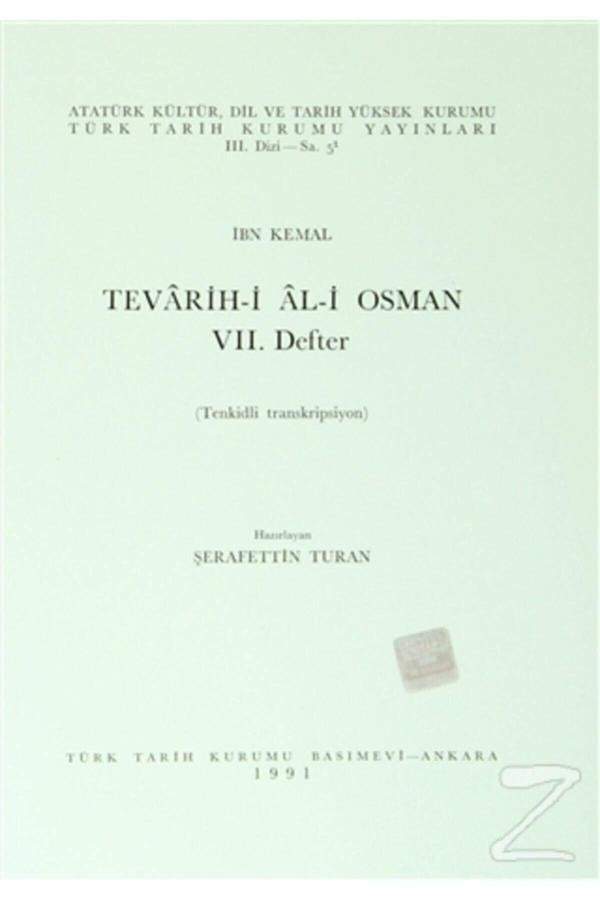 Türk Tarih Kurumu Yayınları Tevarih I Al I Osman 7. Defter - Türk Tarih Kurumu Yayınları - Image 1
