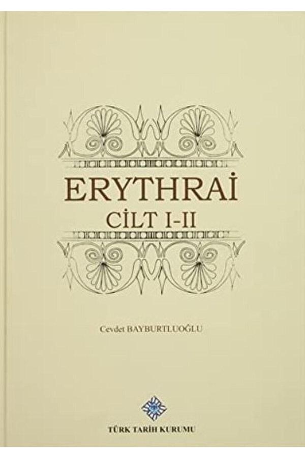 Türk Tarih Kurumu Yayınları Erythrai (2 Cilt Birarada) / Cevdet Bayburtluoğlu / / 9789751631640 - Türk Tarih Kurumu Yayınları - Image 1