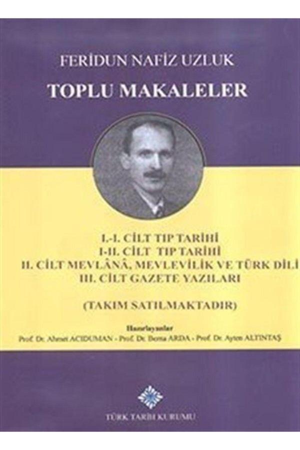 Türk Tarih Kurumu Yayınları Toplu Makaleler I-I/Iı-Iı-Iıı Cilt Takım - Türk Tarih Kurumu Yayınları - Image 1