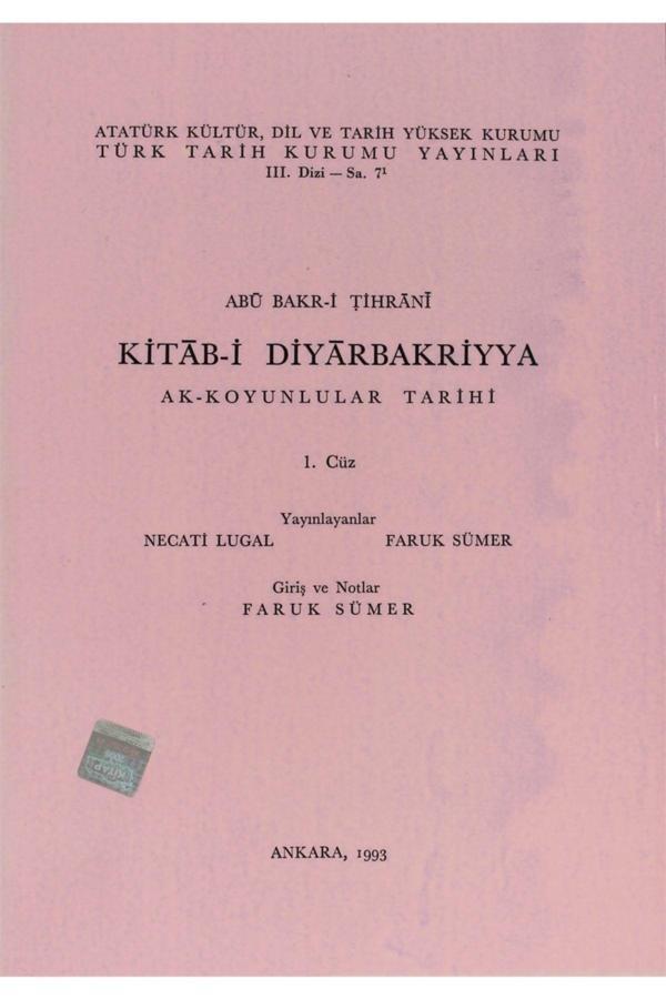 Türk Tarih Kurumu Yayınları Kitab-İ Diyarbakriyya Ak-Koyunlular Tarihi 1.Cüz - Türk Tarih Kurumu Yayınları - Image 1