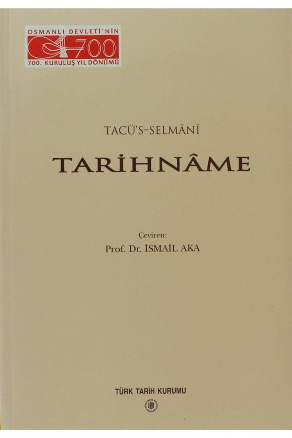 Türk Tarih Kurumu Yayınları Tarihname - Tacü'S-Selmani - Türk Tarih Kurumu Yayınları - Image 1