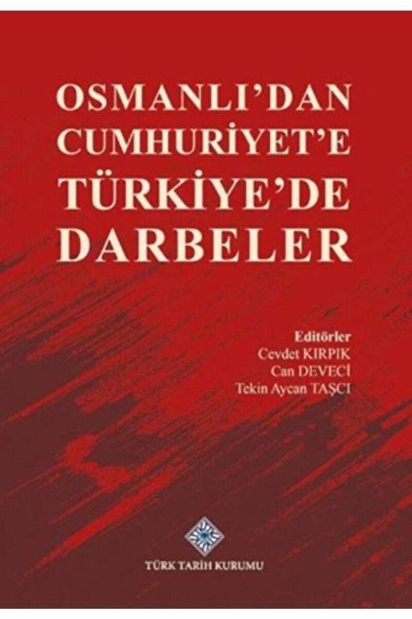 Türk Tarih Kurumu Yayınları Osmanlı'Dan Cumhuriyet'E Türkiye'De Darbeler / / 9789751752109 - Türk Tarih Kurumu Yayınları - Image 1